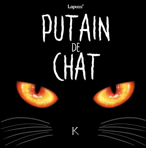  Lapuss' - Putain de chat Tome 1 : .