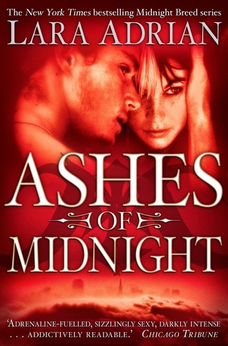 Ashes of Midnight. Midnight Breed Book 6