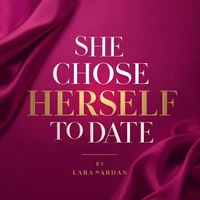 She Chose Herself to Date