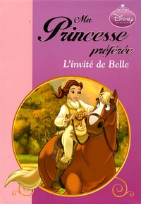 Lara Bergen - Ma Princesse préférée  : L'invité de Belle.