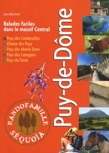 Lara Brutinot - Balades faciles dans le Puy-de-Dôme.