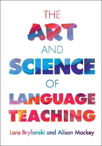 Lara Bryfonski et Alison Mackey - The Art and Science of Language Teaching.