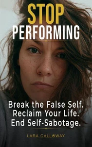 Stop Performing