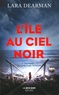 Lara Dearman - L'île au ciel noir.