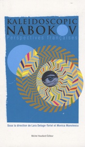 Lara Delage-Toriel et Monica Manolescu - Kaleidoscopic Nabokov - Perspectives françaises.