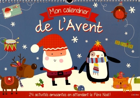 Lara Ede - Mon calendrier de l'Avent - 24 activités amusantes en attendant le Père Noël !.