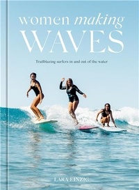 Lara Einzig - Women Making Waves.