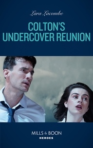 Lara Lacombe - Colton's Undercover Reunion.
