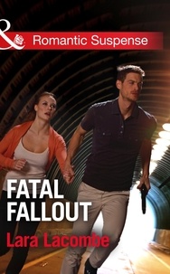 Lara Lacombe - Fatal Fallout.
