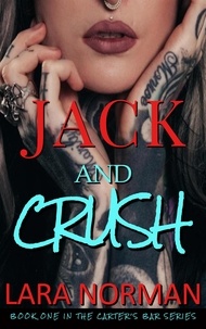  Lara Norman - Jack and Crush: A One Night Stand Military Romance - Carter's Bar, #1.