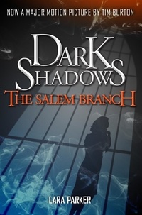 Lara Parker - Dark Shadows 2: The Salem Branch.