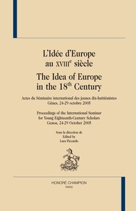 Lara Piccardo - L'idée d'Europe au XVIIIe siècle - The idea of Europe in the 18th century.