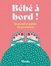 Lara Pollero - Bébé à bord ! - Journal et guide de grossesse.