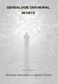 Genealogie der Moral im Netz