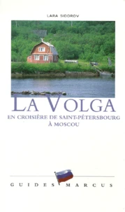 La Volga. En Croisiere De Saint-Petersbourg A Moscou