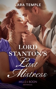 Lara Temple - Lord Stanton's Last Mistress.