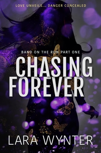  Lara Wynter - Chasing Forever - Band on the Run, #1.