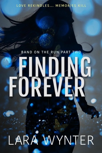  Lara Wynter - Finding Forever - Band on the Run, #2.