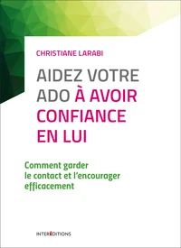 Aidez votre ado à avoir confiance en lui