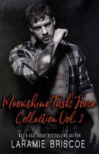  Laramie Briscoe - Moonshine Task Force Collection Volume Two.