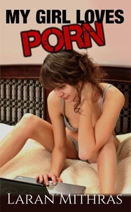 My Girl Loves Porn