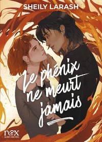 Le phénix ne meurt jamais