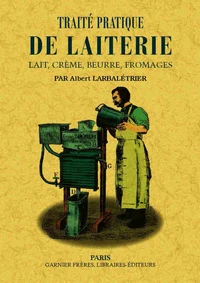 Traité pratique de laiterie