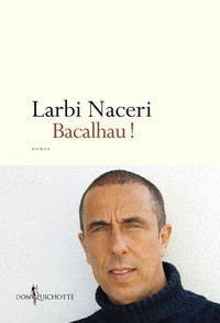 Larbi Naceri - Bacalhau !.