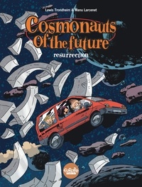 Larcenet Manu et  Trondheim - Cosmonauts of the future - Volume 3 - Resurrection - Resurrection.