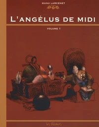 L'angélus de midi Tome 1