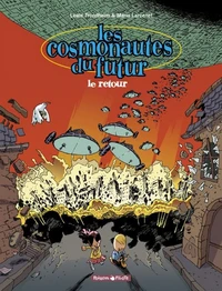 Les Cosmonautes Du Futur Tome 2 : Le Retour