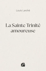 La Sainte Trinité amoureuse