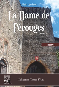 La Dame de Pérouges Tomes 1 et 2