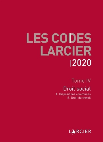  Larcier - Code Larcier - Tome IV, Droit social.