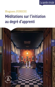 Méditations sur l'initiation au degré d'apprenti