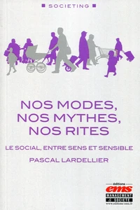 Nos modes, nos mythes, nos rites