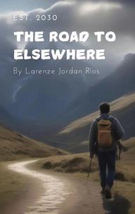 The Road to Elsewhere