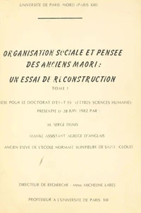 Organisation sociale et pensée des anciens Maori : un essai de reconstruction (1)