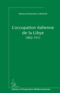 L'occupation italienne de la Libye (1882-1911)