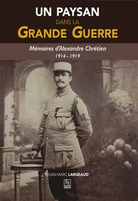 Un paysan dans la Grande Guerre