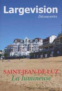 Claude Four - Saint-Jean-de-Luz - La lumineuse.