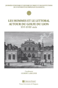 Les hommes et le littoral du golfe du Lion (XVIe-XVIIIe siècle)
