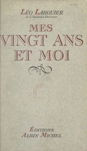 Mes vingt ans et moi