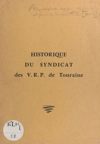Historique du Syndicat des V.R.P. de Touraine et du syndicalisme dans la profession