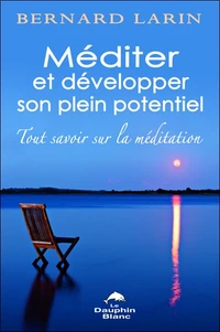 Méditer et développer son plein potentiel