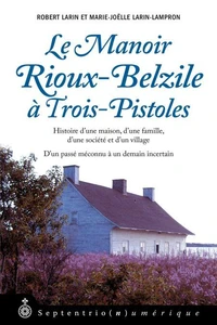Manoir Rioux-Belzile à Trois-Pistoles