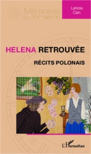 Larissa Cain - Helena retrouvée - Récits polonais.