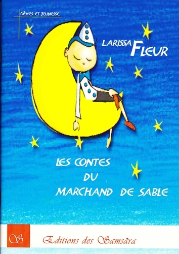 Larissa Fleur - Les contes du marchand de sable.