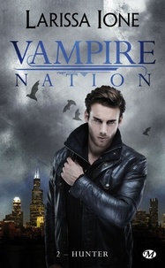 Hunter - Vampire Nation, T2.