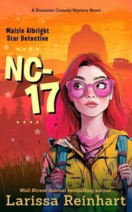 NC-17, A Romantic Comedy Mystery Novel